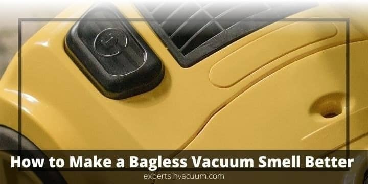 How to Make a Bagless Vacuum Smell Better