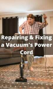 How to Repair & Fix Vacuum Cleaner Power Cord