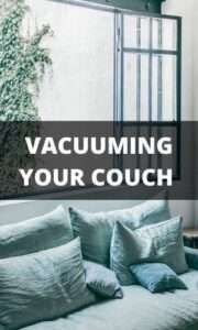How Often Should You Vacuum Your Couch