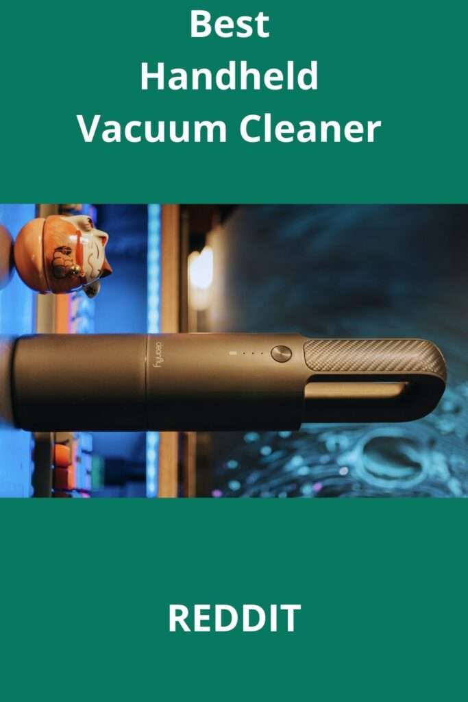 Best Handheld Vacuum Cleaner Reddit