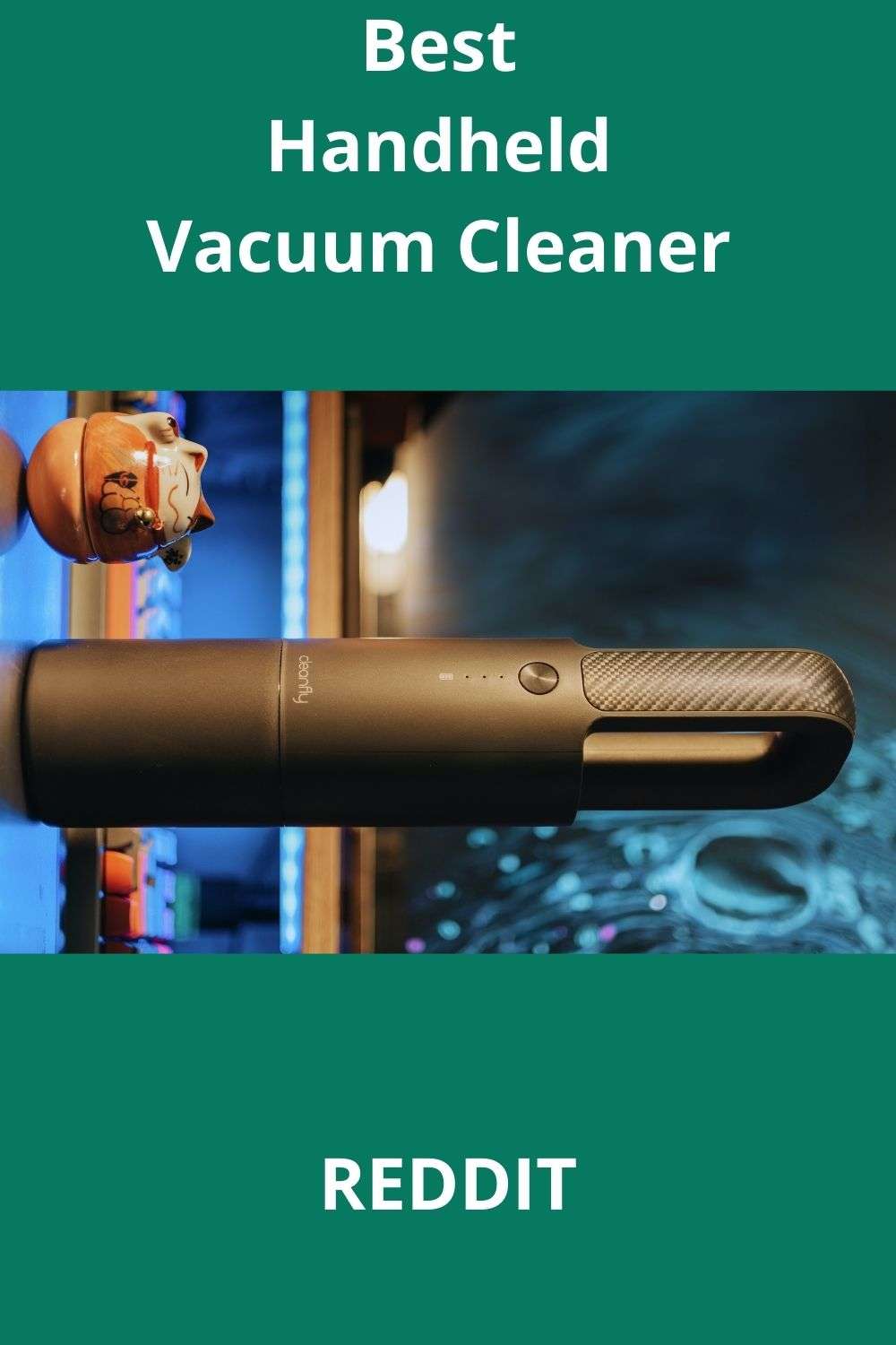 Best Handheld Vacuum Cleaner Reddit [Review & Buying Guide] Experts