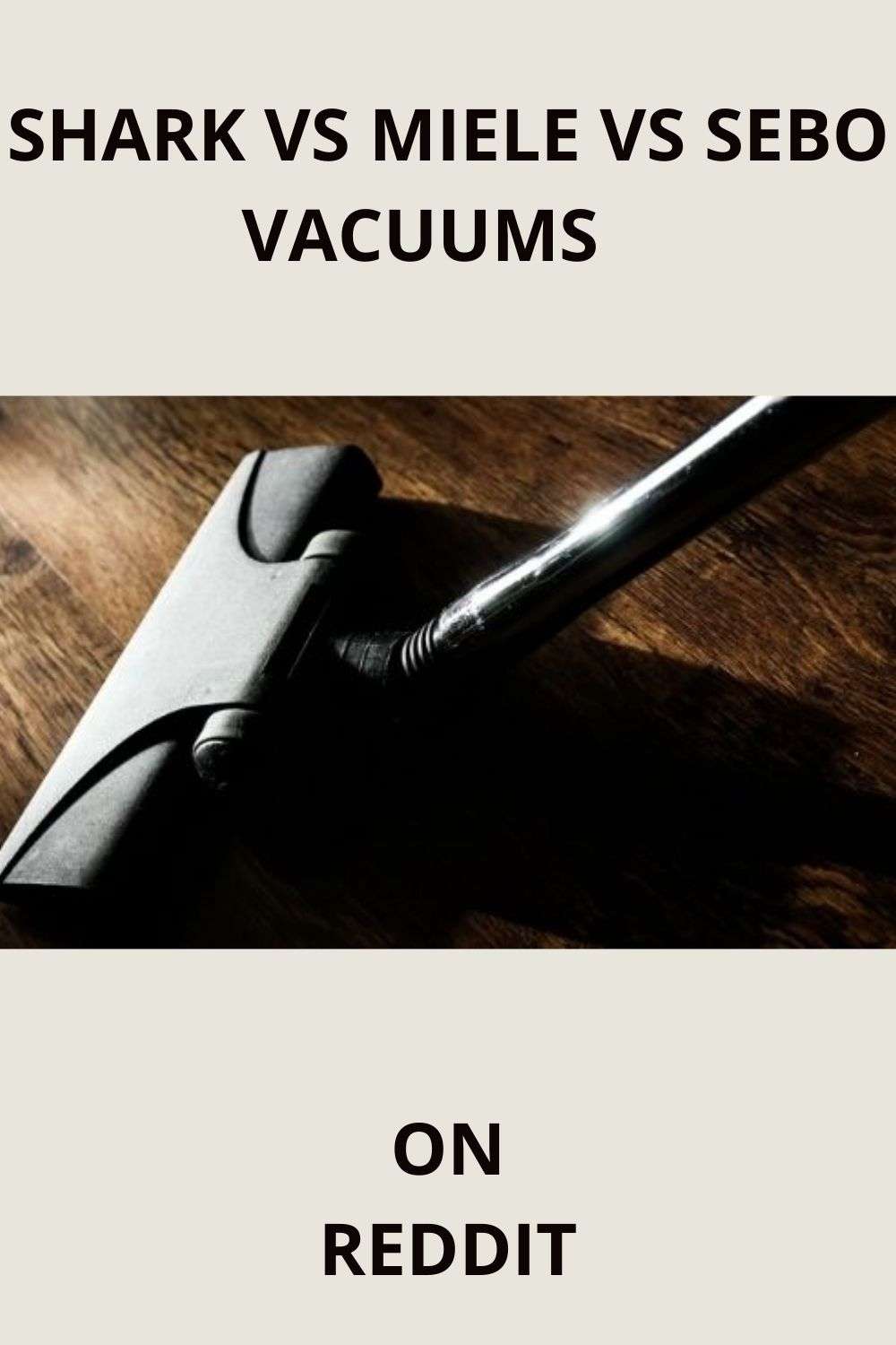 Shark vs Miele vs Sebo Reddit