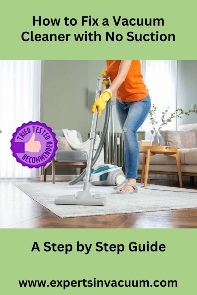 How to Fix a Vacuum Cleaner with no Suction